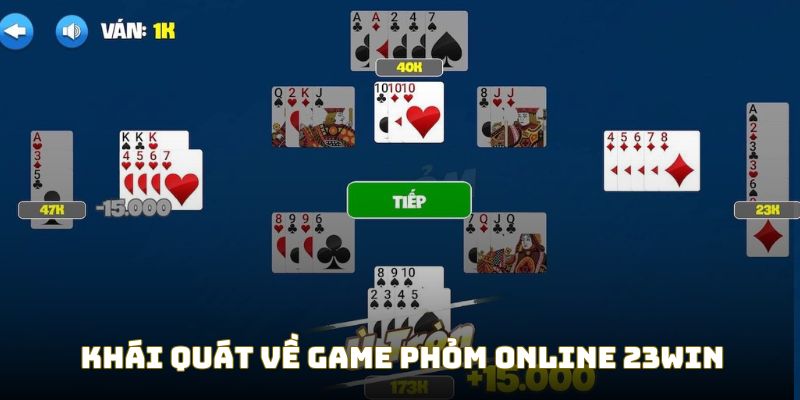 Khái quát về game phỏm online tại 23WIN