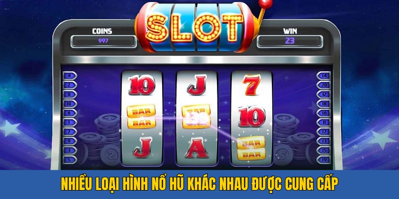 Các loại hình chơi có trong nổ hũ 23WIN