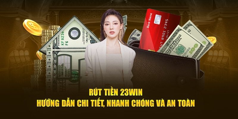 rút tiền 23win