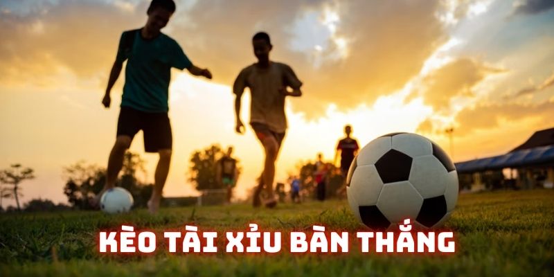 Kèo tài xỉu bàn thắng có cách chơi khá đơn giản