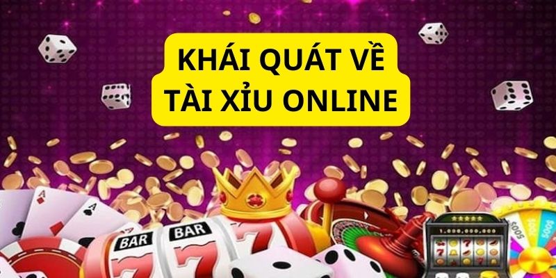 Đôi nét Tài xỉu online