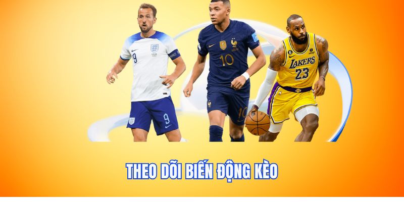 Theo dõi biến động kèo tại 23WIN