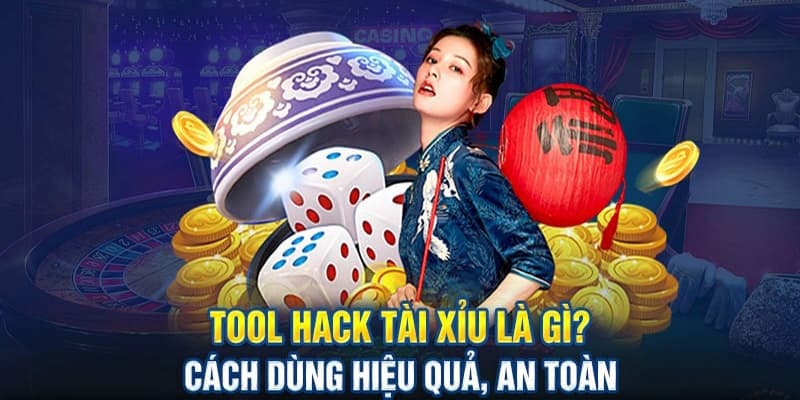 Tool Tài Xỉu là gì?