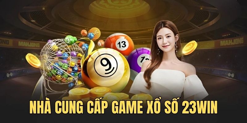 Khám phá những nhà cung cấp game nổi tiếng, uy tín hàng đầu